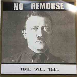 No Remorse - Time Will Tell download flac