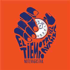No Te Va Gustar - El Tiempo Otra Vez Avanza download flac