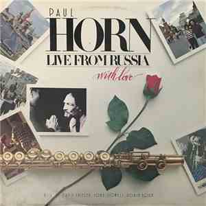 Paul Horn - Live From Russia (With Love) download flac
