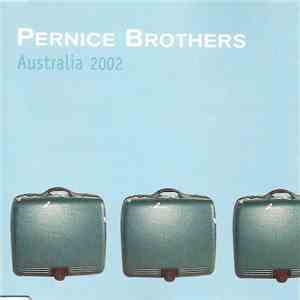 Pernice Brothers - Australia 2002 download flac