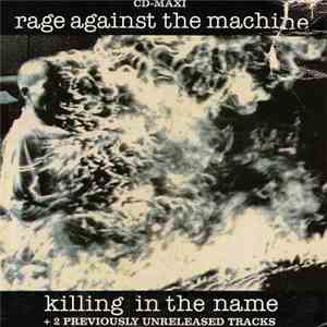 Rage Against The Machine - Killing In The Name download flac