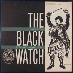 Royal Canadian Infantry Corps - The Black Watch And Other Pipe And Drum Tunes download flac