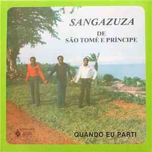 Sangazuza - Quando Eu Parti download flac