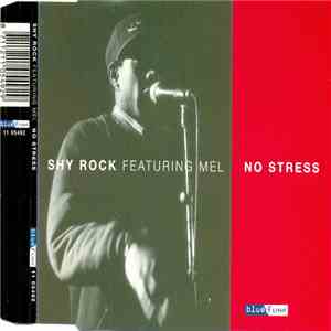 Shy Rock Featuring Mel  - No Stress download flac