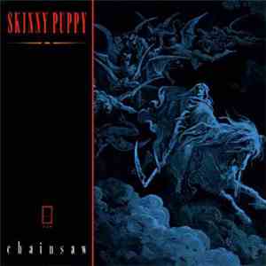 Skinny Puppy - Chainsaw download flac