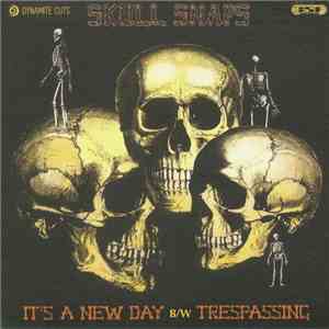 Skull Snaps - It's A New Day / Trespassing download flac