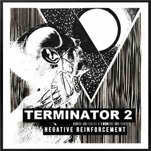 Terminator 2 - Negative Reinforcement download flac