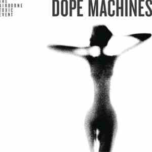 The Airborne Toxic Event - Dope Machines download flac