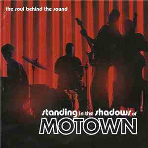 The Funk Brothers - Standing In The Shadows Of Motown download flac