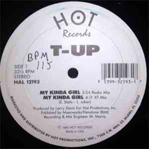 T-Up - My Kinda Girl download flac