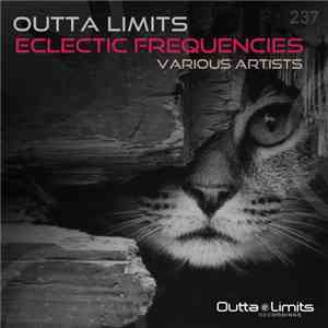 Various Artists - Outta Limits Eclectic Frequencies download flac