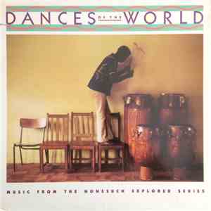 Various - Dances Of The World Music From The Nonesuch Explorer Series download flac