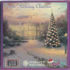 Various - Peach Holiday Classics - Peach 94.9 download flac