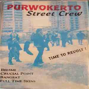 Various - Purwokerto Street Crew, Time To Revolt! download flac