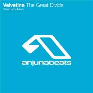 Velvetine - The Great Divide (Seven Lions Mixes) download flac