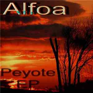 Alfoa - Peyote EP download flac