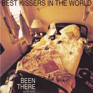 Best Kissers In The World - Been There download flac