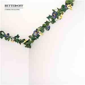 Better Off  - (I Think) I'm Leaving download flac