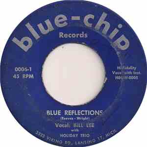 Bill Lee With Holiday Trio - Blue Reflections / I Don't Have A Heart download flac