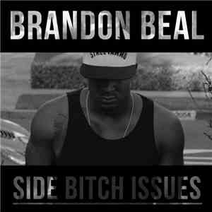 Brandon Beal - Side Bitch Issues download flac