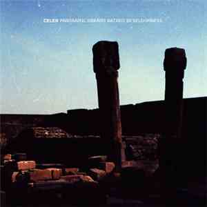 Celer - Panoramic Dreams Bathed In Seldomness download flac