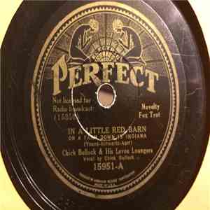 Chick Bullock & His Levee Loungers - In A Little Red Barn / Freckle Face, You're Beautiful download flac