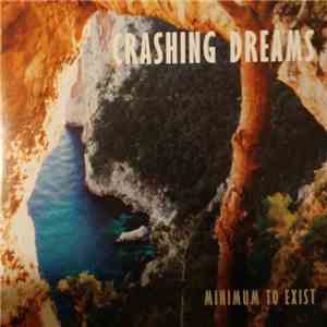 Crashing Dreams - Minimum To Exist download flac