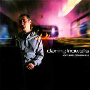Danny Howells - Nocturnal Frequencies 2 download flac