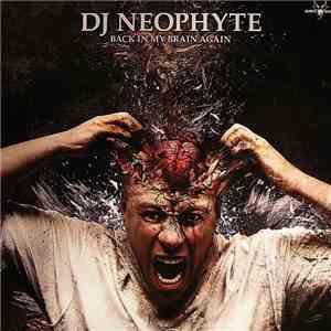 DJ Neophyte - Back In My Brain Again download flac