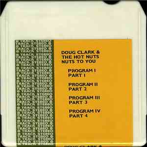 Doug Clark & The Hot Nuts - Nuts To You download flac