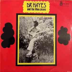 Dr. Hayes & The Blue Jeans - Dr Hayes And The Blue Jeans download flac