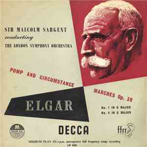 Elgar - Sir Malcolm Sargent Conducting The London Symphony Orchestra - Pomp And Circumstance Marches Op. 39 download flac