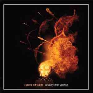 Gods Tower - Heroes Die Young download flac
