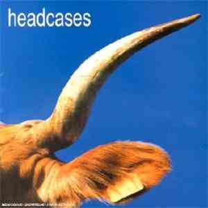 Headcases - Horns Are Really Well Sharpened download flac