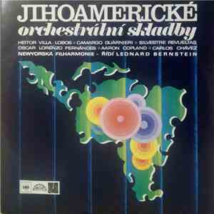 Heitor Villa-Lobos / Camargo Guàrnieri / Silvestre Revueltas / Oscar Lorenzo Fernândez / Aaron Copland / Carlos Chávez – Newyorská Filharmonie, Leonard Bernstein - Jihoamerické Orchestrální Skladby download flac
