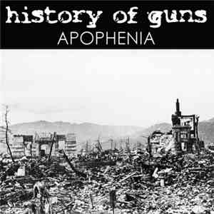 History Of Guns - Apophenia FLAC album