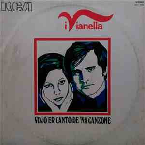 I Vianella - Vojo Er Canto De 'Na Canzone download flac