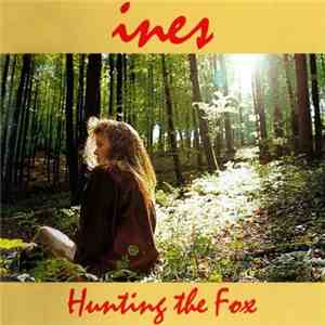 Ines  - Hunting The Fox download flac