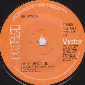 Jim Dawson  - Oh No, Mercy Me download flac