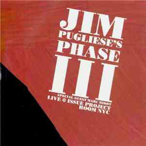 Jim Pugliese's Phase III - Jim Pugliese's Phase III download flac