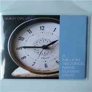 Jimmy Galvin - A Million Seconds Make Eleven Days download flac