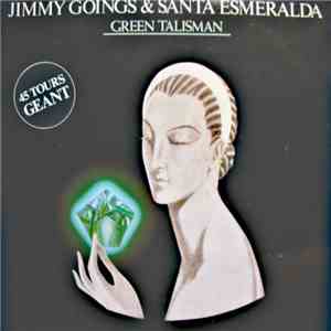 Jimmy Goings & Santa Esmeralda - Green Talisman download flac