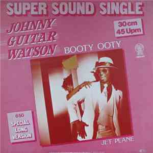 Johnny "Guitar" Watson - Booty Ooty download flac