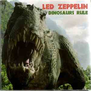 Led Zeppelin - Dinosaurs Rule download flac