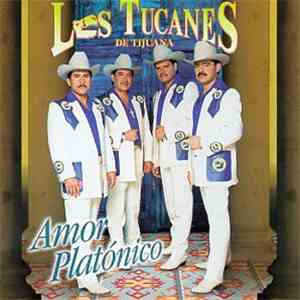 Los Tucanes De Tijuana - Amor Platónico download flac