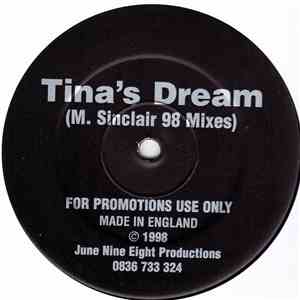 M. Sinclair - Tina's Dream (M. Sinclair 98 Mixes) download flac