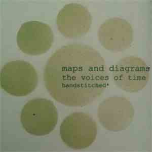 Maps And Diagrams - The Voices Of Time download flac