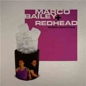 Marco Bailey & Redhead - Mixed Cocktails download flac