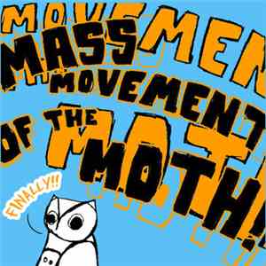 Mass Movement Of The Moth - Finally download flac