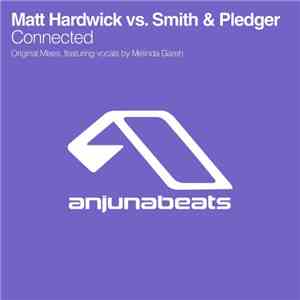 Matt Hardwick Vs. Smith & Pledger - Connected download flac